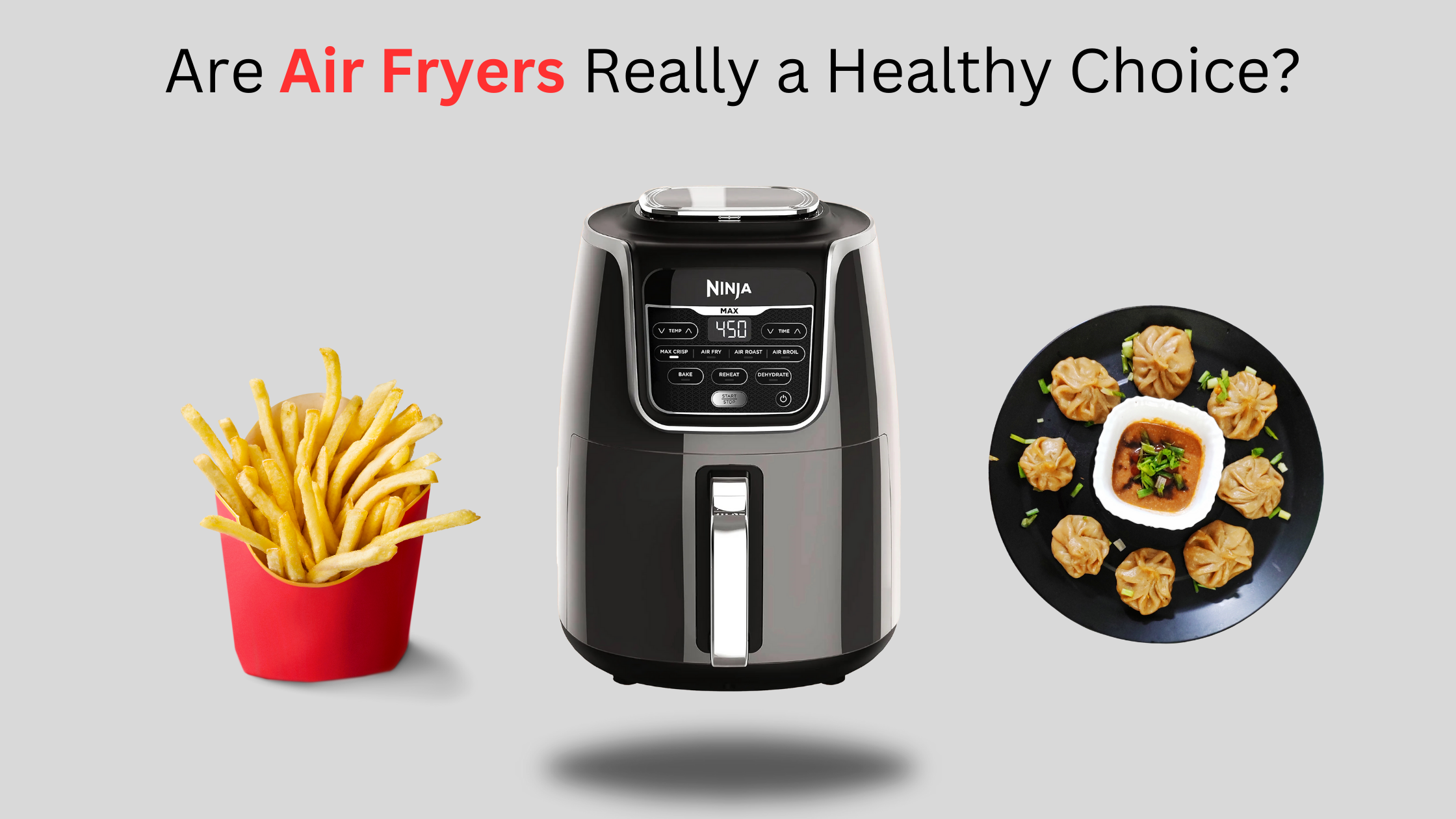 Read more about the article Are Air Fryers Really a Healthy Choice?