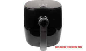 Top 5 Best Air Fryer Review 2026