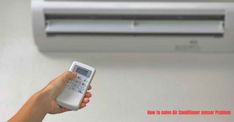 How to solve Air Conditioner sensor Problem