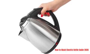 How to Wash Electric Kettle Guide 2026