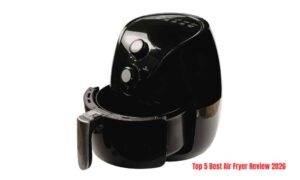 Top 5 Best Air Fryer Review 2026
