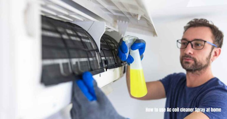 How to use Ac coil cleaner Spray at home