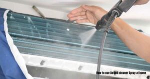 How to use Ac coil cleaner Spray at home