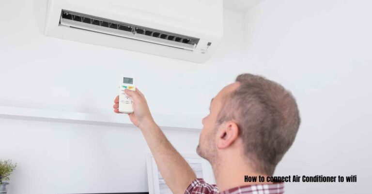 How to connect Air Conditioner to wifi