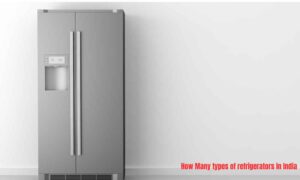 How Many types of refrigerators in India
